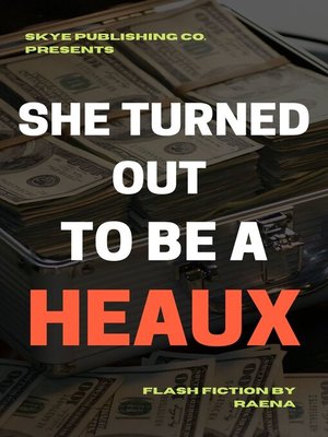 cover image of She Turned Out to be a Heaux